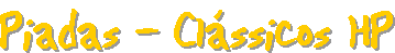 Piadas - CHP - www.piadaschp.cjb.net