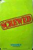 Screwed (Reventado)