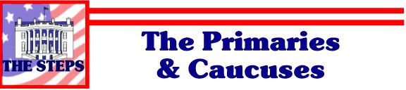 PRIMARIES/CAUCUSES