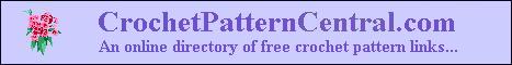 Crochet Pattern Central - A Directory of Free Crochet Patterns