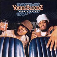 Young Bloodz-Drankin Patnaz