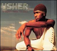 Usher-U Don't Have To Call