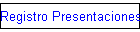 Registro Presentaciones