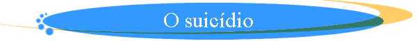 O suic�dio