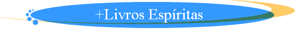 +Livros Esp�ritas