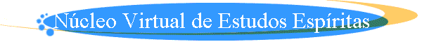 N�cleo Virtual de Estudos Esp�ritas