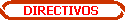 DIRECTIVOS