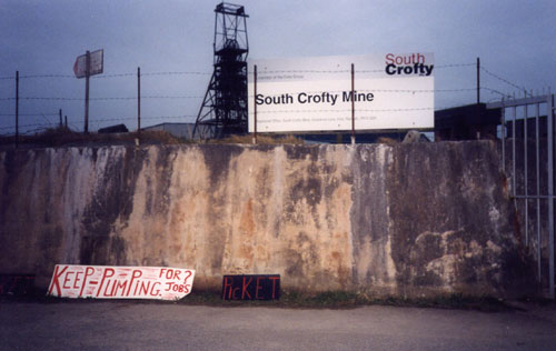 One of the signs that was outside of South Crofty Mine on the last days 
        before final closure.