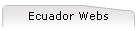 Ecuador Webs
