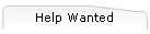 Help Wanted