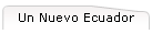 Un Nuevo Ecuador
