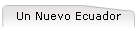 Un Nuevo Ecuador