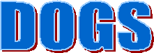 DOGS