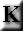 - K -