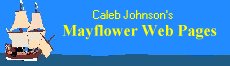 Caleb Johnson's Mayflower Web Pages