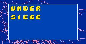 under siege