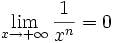 \lim_{x\to +\infty} \frac{1}{x^n} =0