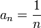 a_n = \frac{1}{n}