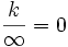 \frac{k}{\infty} = 0
