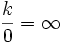 \frac{k}{0} = \infty 