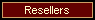 Resellers