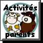 Page des activit�s pour les parents