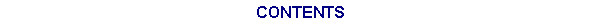 Text Box: CONTENTS