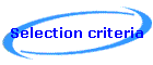 Selection criteria