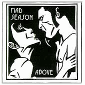 Mad Season- ABOVE
