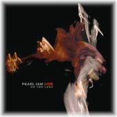 Pearl Jam- LIVE ON TWO LEGS