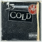 Cold- 13 WAYS TO BLEED ON STAGE
