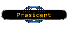 President