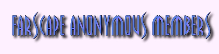 Farscape Anonymous Members ~ Those Crazy Scaper Addicts