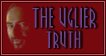 The Uglier Truth ~ John Finds out something....