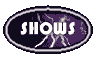 Shows