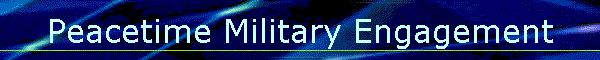 Peacetime Military Engagement