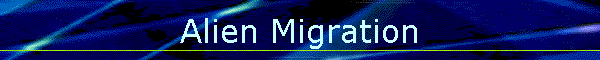 Alien Migration