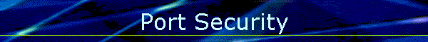 Port Security