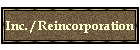 Inc. / Reincorporation