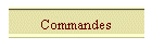 Commandes