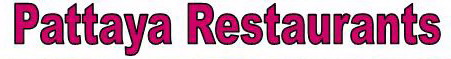Pattaya restaurants guide in Pattaya, Thailand.