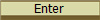 Enter