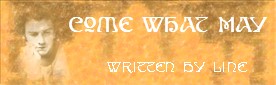 Come What May