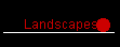 Landscapes
