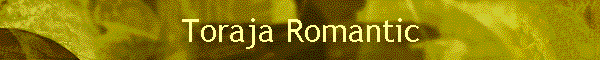 Toraja Romantic