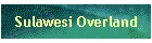 Sulawesi Overland