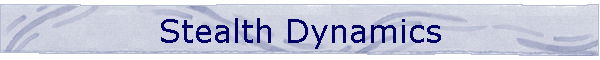 Stealth Dynamics
