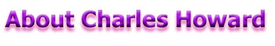 About Charles Howard