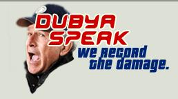 link to Dubyaspeak.com