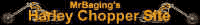 Mr. Baging's chopper site.